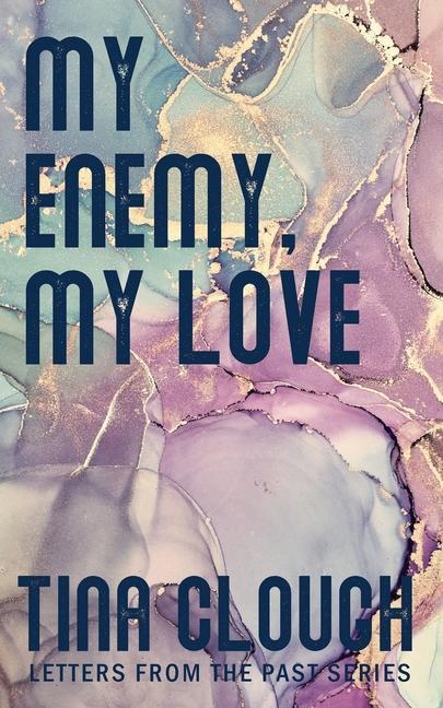 Knjiga My Enemy, My Love Tina Clough