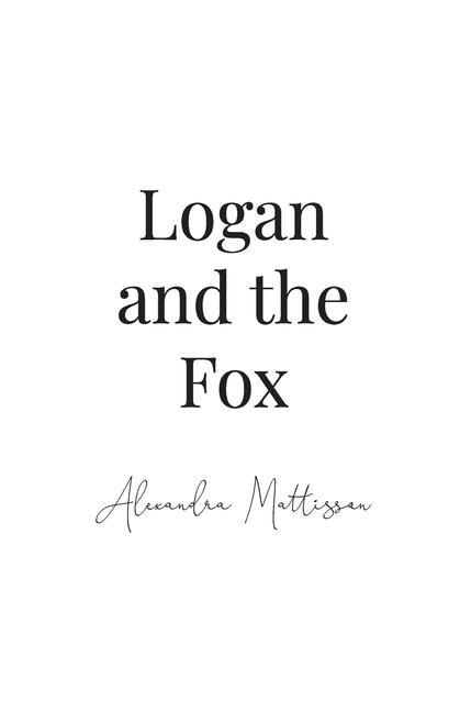 Knjiga Logan and the Fox Alexandra Mattisson