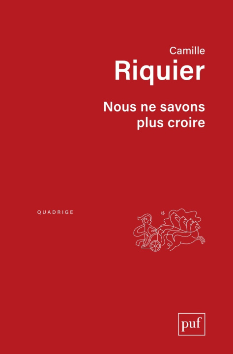 Carte Nous ne savons plus croire Riquier