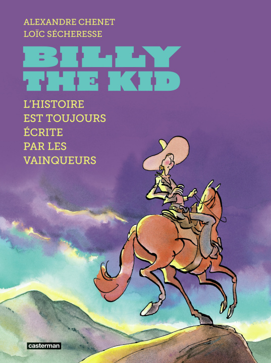 Buch HISTOIRE VERITABLE BILLY THE K LOIC/ALEXANDRE SECHERESSE/CHENET