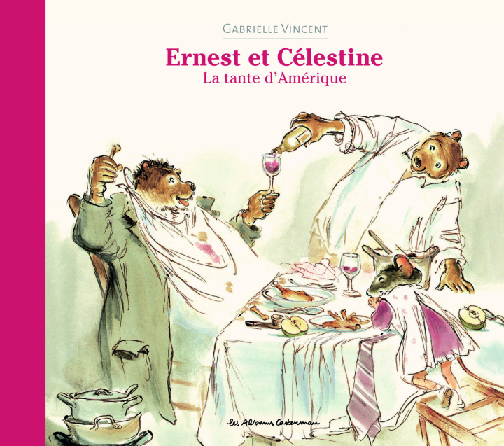Книга ERNEST ET CELESTINE -LA TANTE D'AMERIQUE - NOUVELLE EDITION CARTONNEE Vincent
