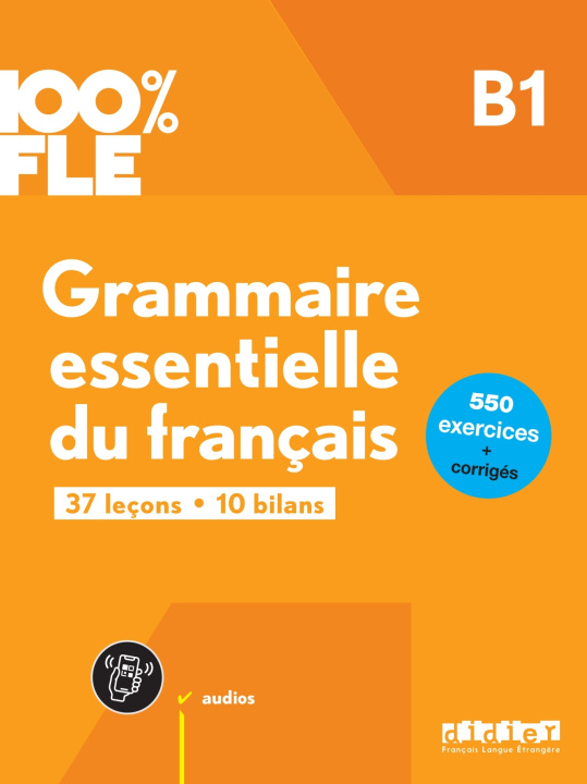 Carte 100% FLE - Grammaire essentielle du français B1- livre + didierfle.app Ludivine Glaud