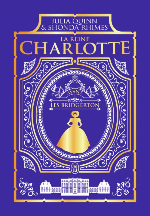 Kniha La chronique des Bridgerton - La reine Charlotte - Édition Luxe Quinn