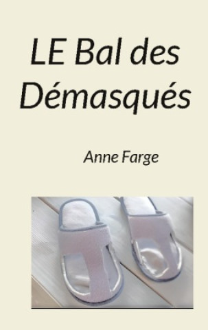 Knjiga Le Bal des Démasqués Farge