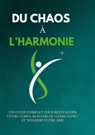 Knjiga Du chaos à l'harmonie Mac Kauka