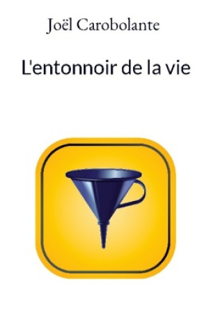 Knjiga L'entonnoir de la vie Carobolante