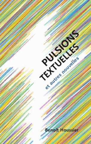 Boek Pulsions textuelles Benoît Houssier