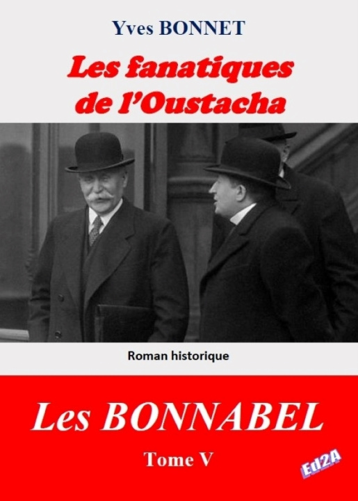 Kniha Les fanatiques de l'Oustacha BONNET