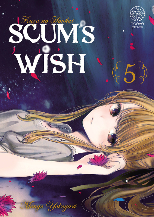 Carte Scum's Wish T05 MENGO YOKOYARI