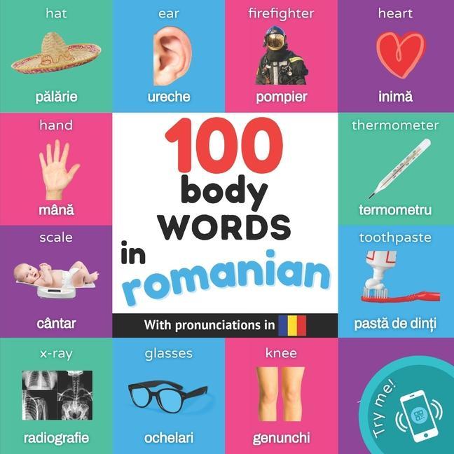 Buch 100 body words in romanian: Bilingual picture book for kids: english / romanian with pronunciations 