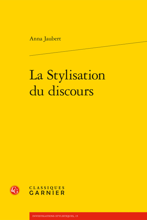 Kniha La stylisation du discours Jaubert anna