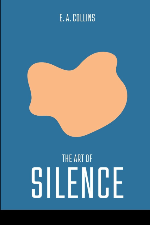 Könyv The Art of Silence 
