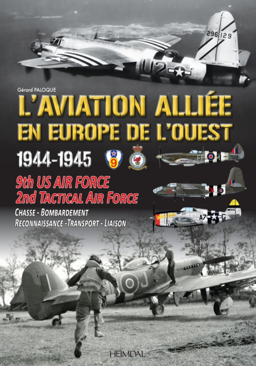 Carte L'AVIATION ALLIEE EN EUROPE DE L'OUEST _1944-1945 PALOQUE