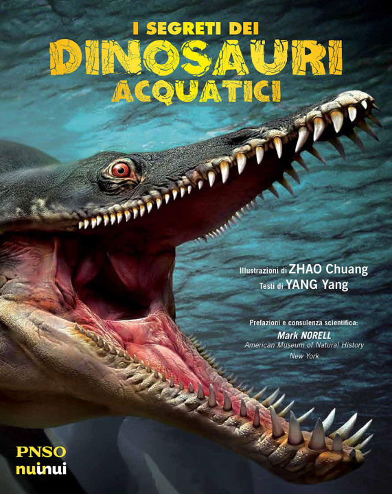 Kniha segreti dei dinosauri acquatici. L'era dei dinosauri Yang Yang