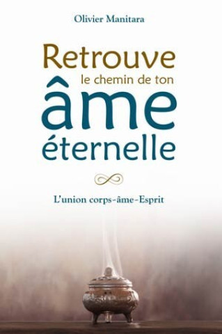Carte RETROUVE LE CHEMIN DE TON AME ETERNELLE Manitara