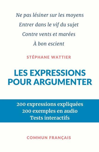 Könyv Les expressions pour argumenter 