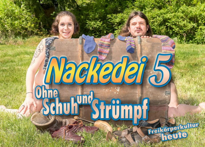 Könyv Nackedei 5: Ohne Schuh und Strümpf 