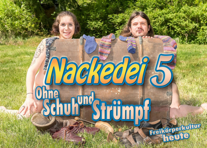 Knjiga Nackedei 5: Ohne Schuh und Strümpf 