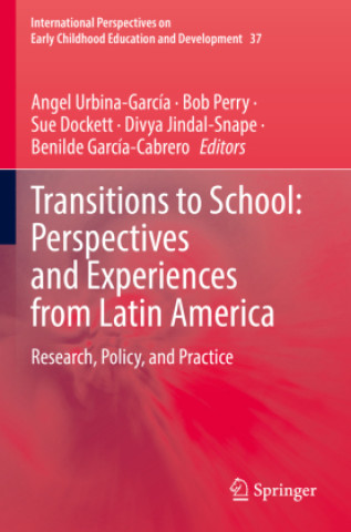 Kniha Transitions to School: Perspectives and Experiences from Latin America Angel Urbina-García
