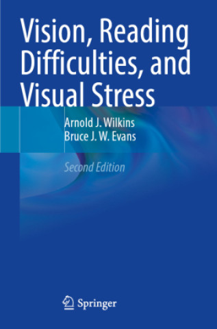 Книга Vision, Reading Difficulties, and Visual Stress Arnold J. Wilkins