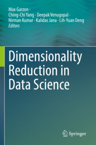 Book Dimensionality Reduction in Data Science Max Garzon