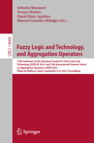 Buch Fuzzy Logic and Technology, and Aggregation Operators Sebastia Massanet