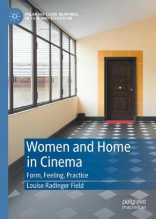 Книга Women and Home in Cinema Louise Radinger Field