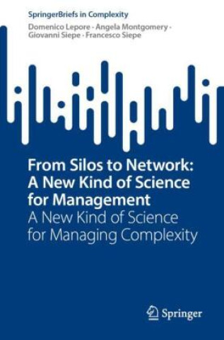 Książka From Silos to Network: A New Kind of Science for Management Domenico Lepore