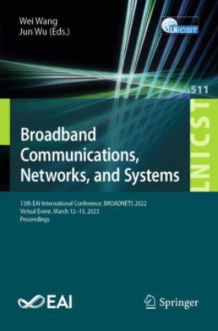 Kniha Broadband Communications, Networks, and Systems Wei Wang