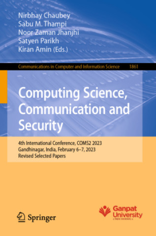 Knjiga Computing Science, Communication and Security Nirbhay Chaubey
