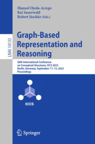 Knjiga Graph-Based Representation and Reasoning Manuel Ojeda-Aciego