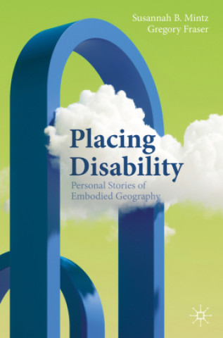 Book Placing Disability Susannah B. Mintz