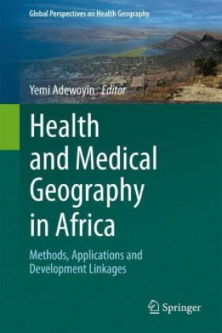 Kniha Health and Medical Geography in Africa Yemi Adewoyin
