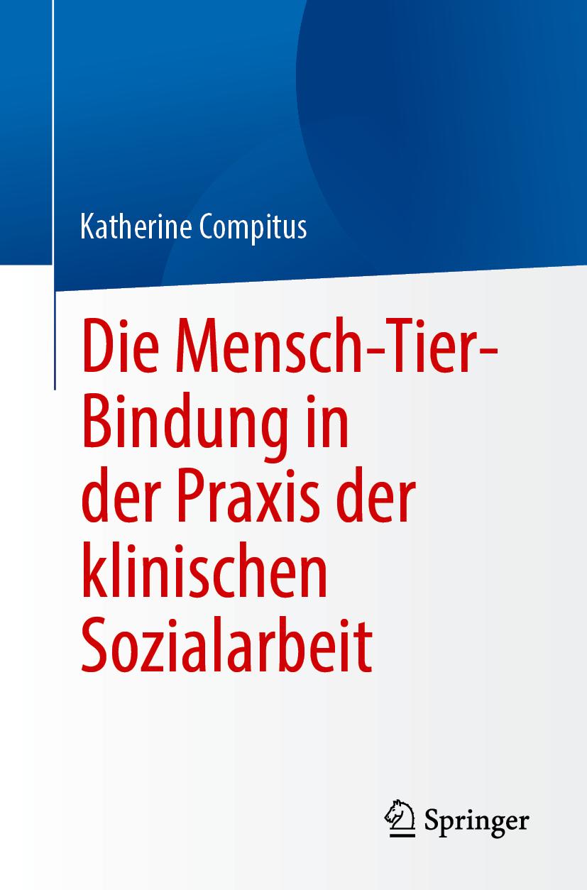 Książka Die Mensch-Tier-Bindung in der Praxis der klinischen Sozialarbeit 