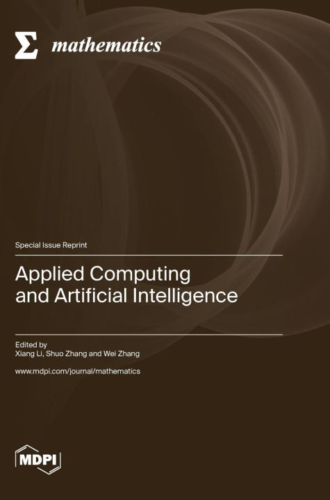 Knjiga Applied Computing and Artificial Intelligence Xiang Li