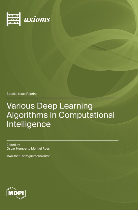 Knjiga Various Deep Learning Algorithms in Computational Intelligence Oscar Humberto Montiel Ross