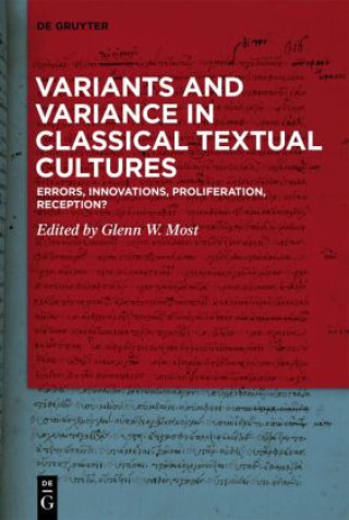 Carte Variants and Variance in Classical Textual Cultures Glenn W. Most