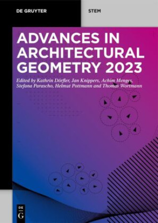 Книга Advances in Architectural Geometry 2023 Kathrin Dörfler