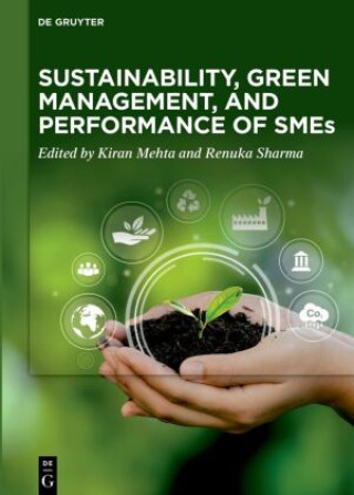 Kniha Sustainability, Green Management, and Performance of SMEs Kiran Mehta