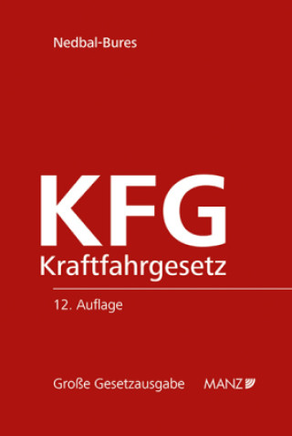 Kniha Kraftfahrgesetz - KFG Brigitte Nedbal-Bures