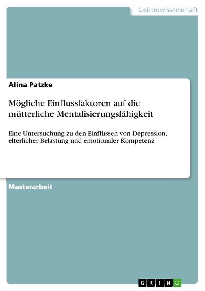 Książka Mögliche Einflussfaktoren auf die mütterliche Mentalisierungsfähigkeit 