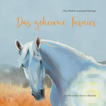 Kniha Das geheime Turnier Chris Wolf