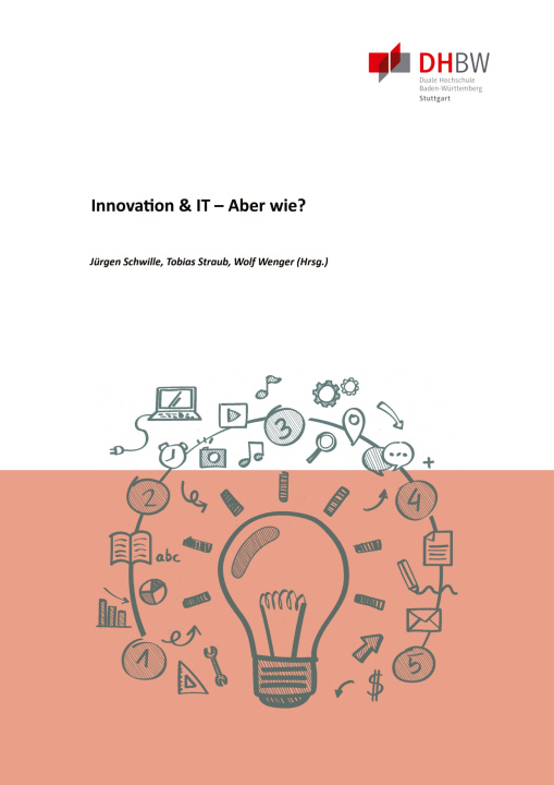 Kniha Innovation & IT - Aber wie? Studienzentrum Wirtschaftsinformatik DHBW Stuttgart
