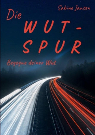 Knjiga Die Wut-Spur Sabine Jansen
