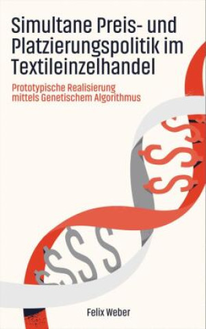 Kniha Simultane Preis- und Platzierungspolitik  im Textileinzelhandel Felix Weber