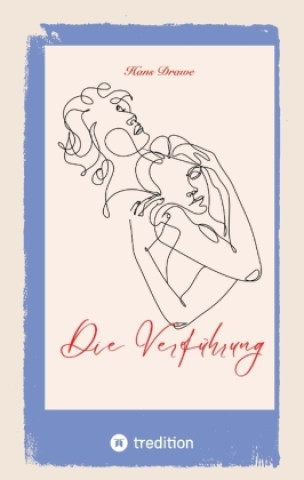 Knjiga Die Verführung Hans Drawe