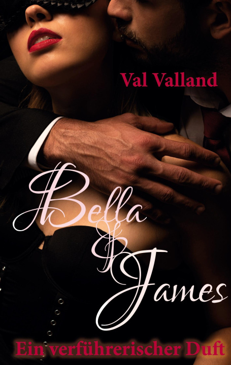 Knjiga Bella & James Val Valland
