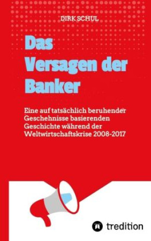 Carte Das Versagen der Banker Dirk Schul