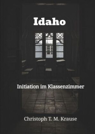 Knjiga Idaho Christoph T. M. Krause