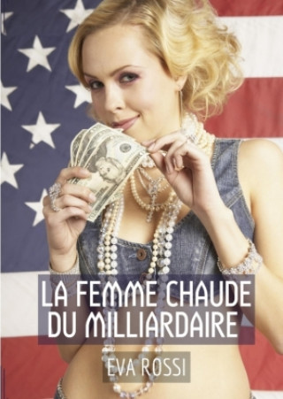 Buch La Femme Chaude du Milliardaire Rossi